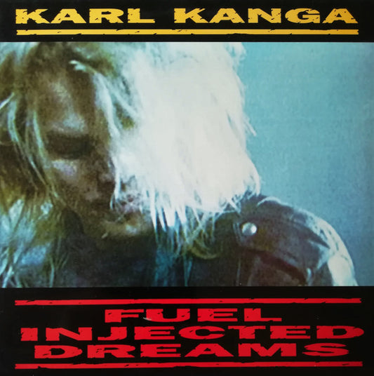 Karl Kanga : Fuel Injected Dreams (LP, Album)