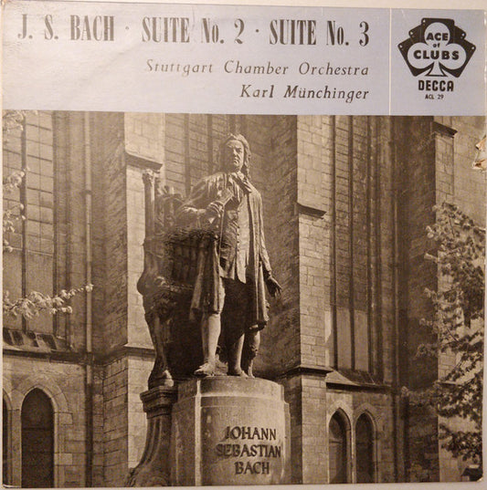 Stuttgarter Kammerorchester Conducted By Karl Münchinger / Johann Sebastian Bach : Suite No. 2 / Suite No. 3 (LP, Mono)