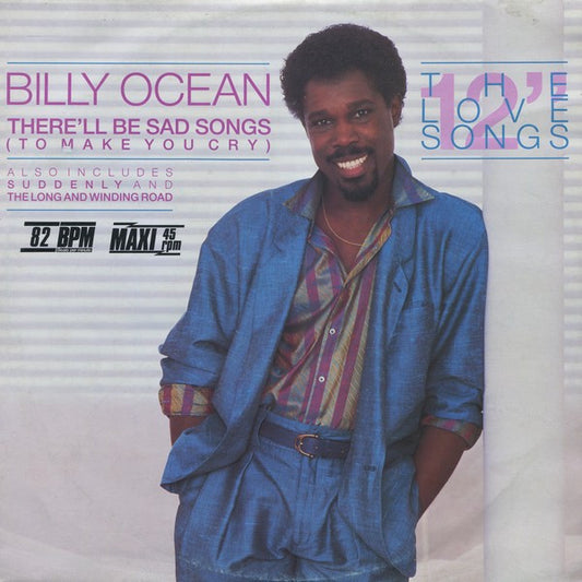 Billy Ocean : There'll Be Sad Songs (To Make You Cry) (12", Maxi)