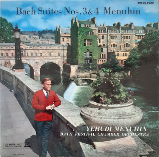 Johann Sebastian Bach, Yehudi Menuhin, Bath Festival Chamber Orchestra : Bach Suites Nos. 3 & 4 Menuhin (LP, Mono)