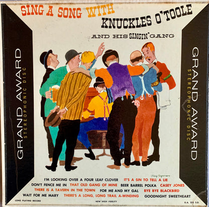 Knuckles O'Toole : Sing A Song With Knuckles O'Toole And His Singin' Gang (LP, Album)