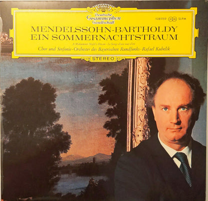 Felix Mendelssohn-Bartholdy - Chor Des Bayerischen Rundfunks und Symphonie-Orchester Des Bayerischen Rundfunks · Rafael Kubelik : Ein Sommernachtstraum (LP)