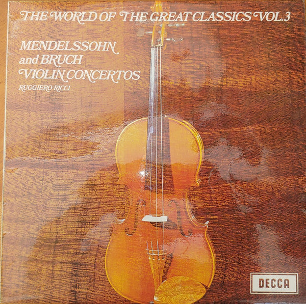 Felix Mendelssohn-Bartholdy, Max Bruch, Ruggiero Ricci, London Symphony Orchestra, Pierino Gamba : The World Of The Great Classics Vol.3 (LP)