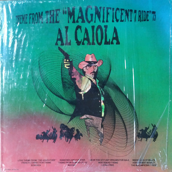 Al Caiola : Theme From The "Magnificent 7 Ride" '73 (LP, Album)