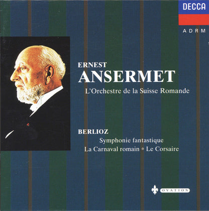 Ernest Ansermet, L'Orchestre De La Suisse Romande, Hector Berlioz : Symphonie Fantastique / La Carnaval Romain / Le Corsaire (CD, Comp, RE)