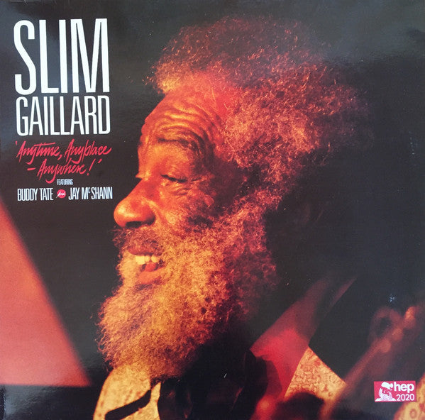 Slim Gaillard Featuring Buddy Tate And Jay McShann : Anytime, Anyplace, Anywhere! (LP, Album)