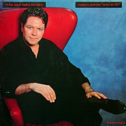 Robert Palmer And UB40 : I'll Be Your Baby Tonight (12", Maxi)