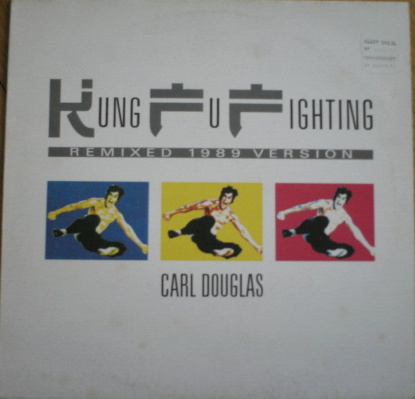 Carl Douglas : Kung Fu Fighting (Remixed 1989 Version) (12")