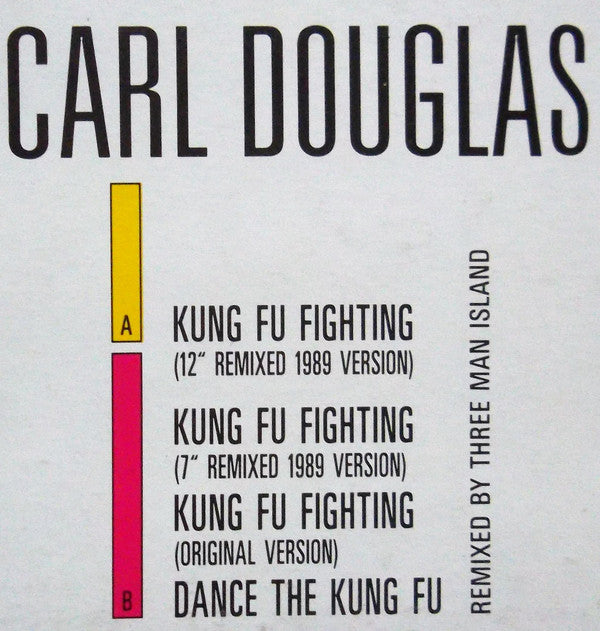 Carl Douglas : Kung Fu Fighting (Remixed 1989 Version) (12")