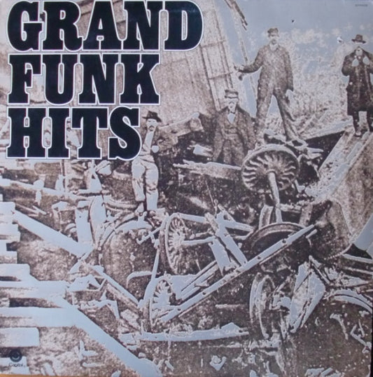 Grand Funk Railroad : Grand Funk Hits (LP, Comp, Win)