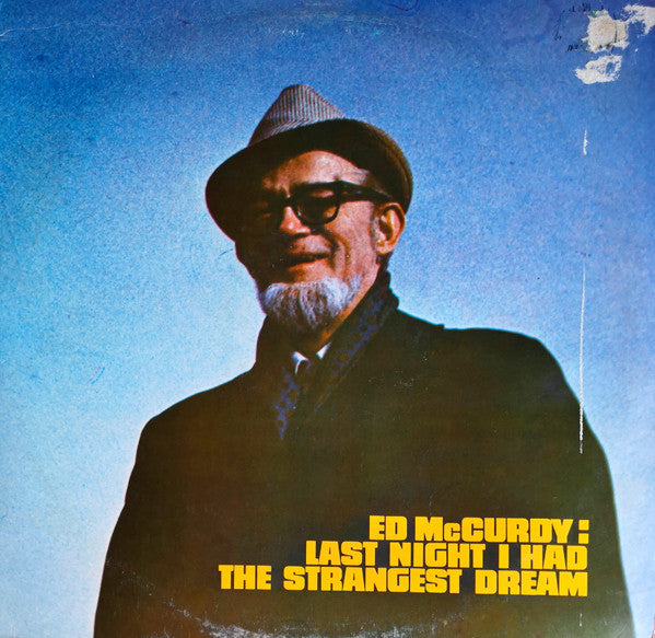 Ed McCurdy :  Last Night I Had The Strangest Dream (LP, Album)