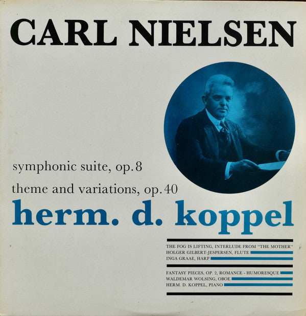 Carl Nielsen, Herman D. Koppel : Symphonic Suite, Op. 8 / Theme And Variations, Op. 40 (LP, Album)