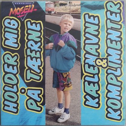 Marvelous Mosell : Holder Mig På Tæerne / Kælenavne & Komplimenter (7", Single, Ltd, Tur)