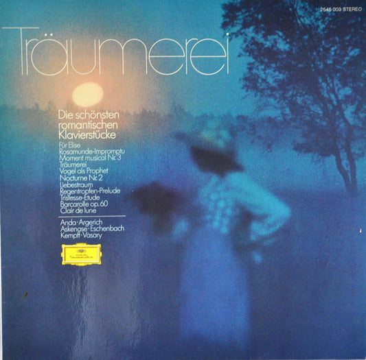 Géza Anda, Martha Argerich, Stefan Askenase, Christoph Eschenbach, Wilhelm Kempff, Tamás Vásáry : Träumerei (Die Schönsten Romantischen Klavierstücke) (LP, Comp)