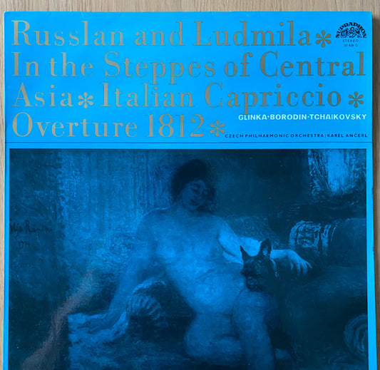 Mikhail Ivanovich Glinka • Alexander Borodin • Pyotr Ilyich Tchaikovsky • The Czech Philharmonic Orchestra, Karel Ančerl : Ruslan And Ludmila • In The Steppes Of Central Asia • Italian Capriccio • Overture 1812 (LP, RP, Blu)