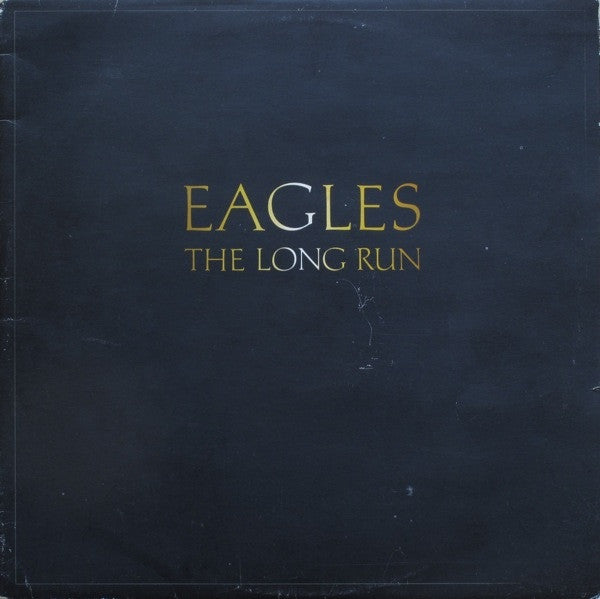 Eagles : The Long Run (LP, Album)