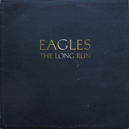 Eagles : The Long Run (LP, Album)