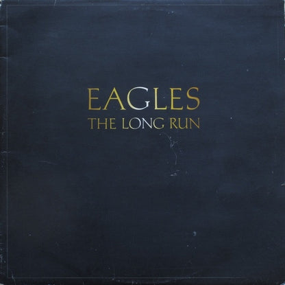 Eagles : The Long Run (LP, Album)