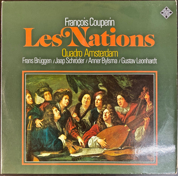 François Couperin, Quadro Amsterdam, Frans Brüggen, Jaap Schröder, Anner Bylsma, Gustav Leonhardt : Les Nations (2xLP)