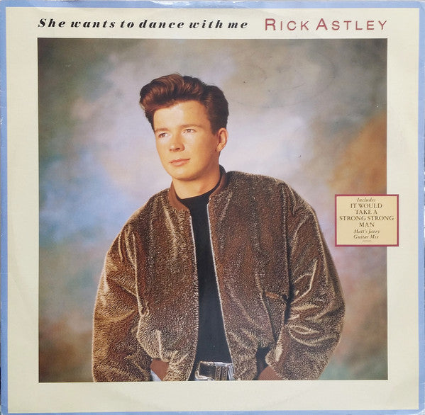 Rick Astley : She Wants To Dance With Me (12", Single)