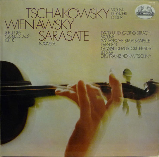 Pyotr Ilyich Tchaikovsky, Henryk Wieniawski, Pablo de Sarasate, David Oistrach & Igor Oistrach : Violin Concerto In D / Three Etudes-Caprices / Navarra (LP, Comp)