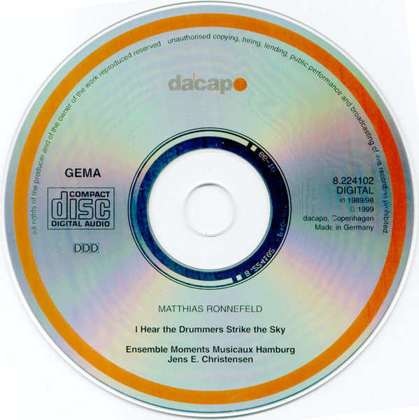 Matthias Ronnefeld, Ensemble Moments Musicaux, Jens E. Christensen : I Hear The Drummers Strike The Sky (CD, Album)