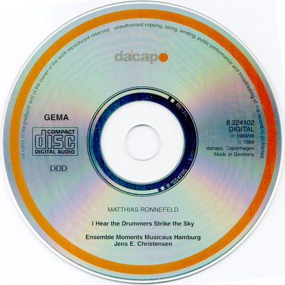 Matthias Ronnefeld, Ensemble Moments Musicaux, Jens E. Christensen : I Hear The Drummers Strike The Sky (CD, Album)