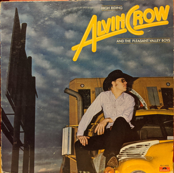 Alvin Crow And The Pleasant Valley Boys : High Riding (LP, Album)