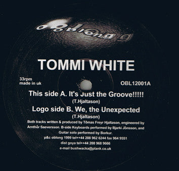 Tommi White : It's Just The Groove!!!!! (12")