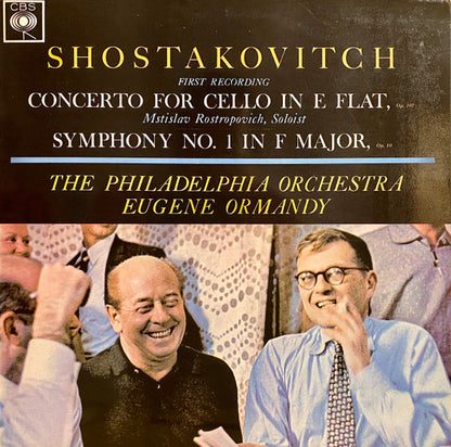 Dmitri Shostakovich - Mstislav Rostropovich, The Philadelphia Orchestra, Eugene Ormandy : Concerto For Cello In E Flat, Op. 107 / Symphony No. 1 In F Major, Op. 10 (LP, RE)