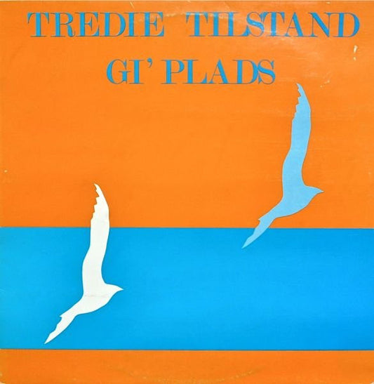 Tredie Tilstand : Gi' Plads (LP, Album)
