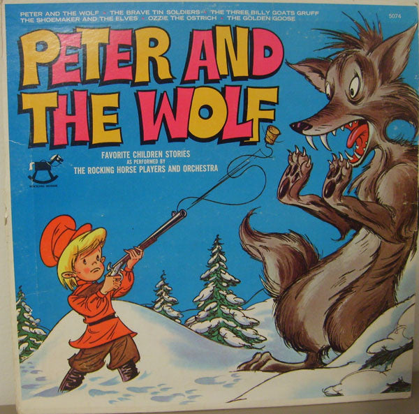 The Rocking Horse Players And Orchestra : Favorite Children Stories / Peter And The Wolf (LP)