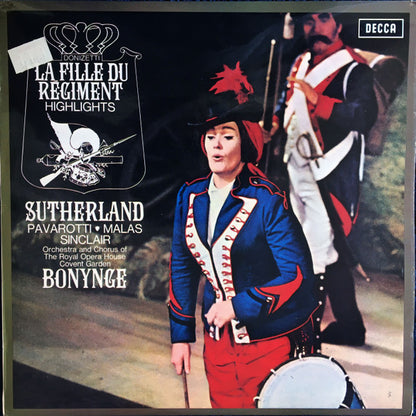 Gaetano Donizetti, Joan Sutherland, Luciano Pavarotti, Spiro Malas, Monica Sinclair, Orchestra Of The Royal Opera House, Covent Garden and Chorus Of The Royal Opera House, Covent Garden, Richard Bonynge : La Fille Du Régiment - Highlights (LP)