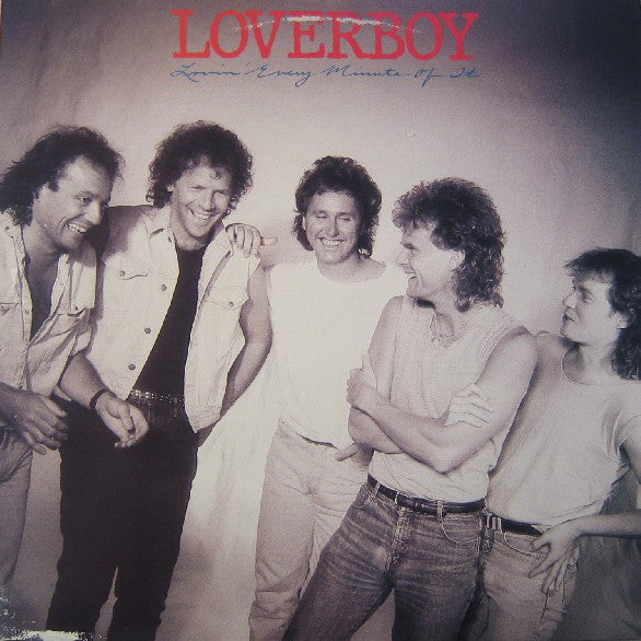 Loverboy : Lovin' Every Minute Of It (LP, Album)