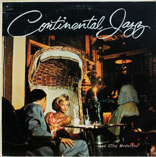 Les Cinq Modernes : Continental Jazz (LP, Album, Mono)