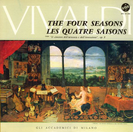 Antonio Vivaldi, Gli Accademici Di Milano : The Four Seasons = Les Quatre Saisons, From "Il Cimento Dell'Armonia E Dell'Invenzione", Op. 8 (LP)