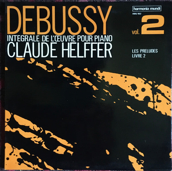 Claude Debussy, Claude Helffer : Les Preludes Livre 2 (LP, RE, Gat)