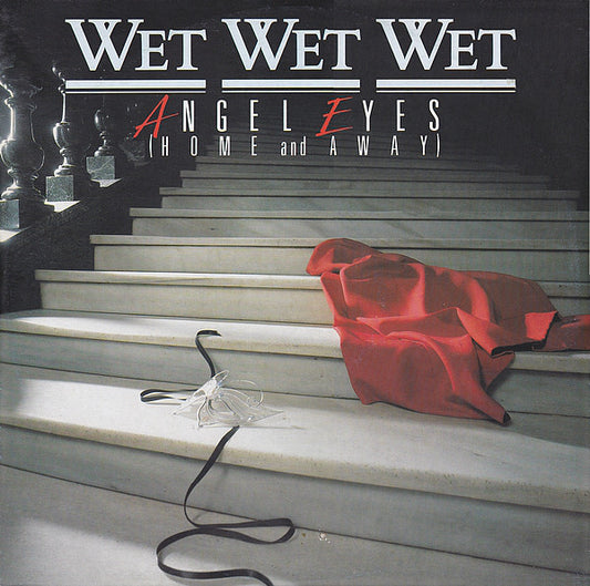 Wet Wet Wet : Angel Eyes (Home And Away) (12", EP)