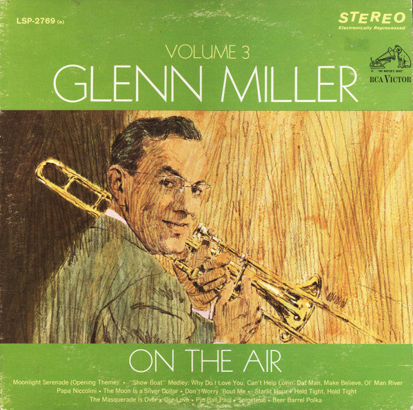 Glenn Miller And His Orchestra : Glenn Miller On The Air Volume 3 (LP, Comp)