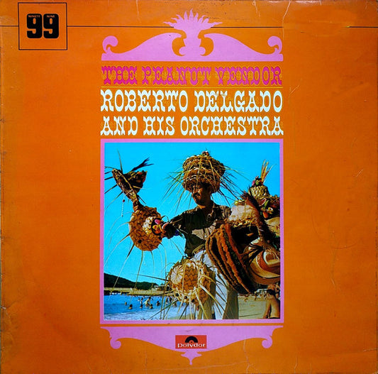 Roberto Delgado & His Orchestra : The Peanut Vendor (LP, RE)