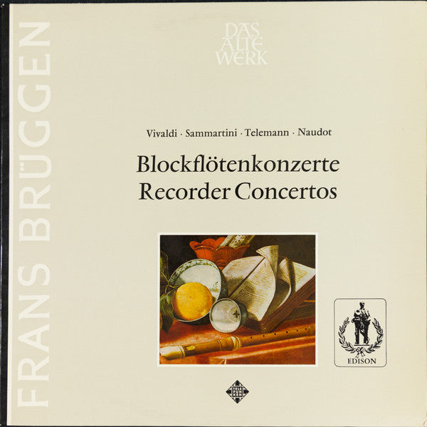 Frans Brüggen - Antonio Vivaldi ∙ Giuseppe Sammartini ∙ Georg Philipp Telemann ∙ Jacques-Christophe Naudot : Blockflötenkonzerte = Recorder Concertos (LP, RE)