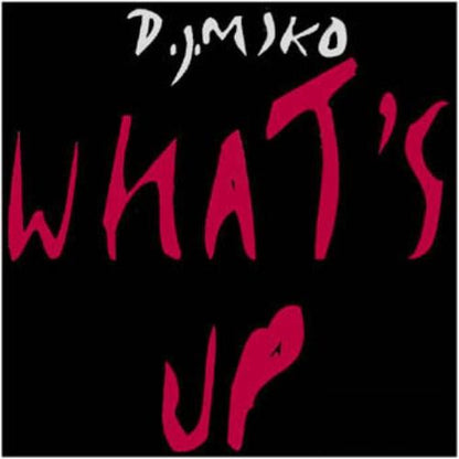 DJ Miko : What's Up (12")