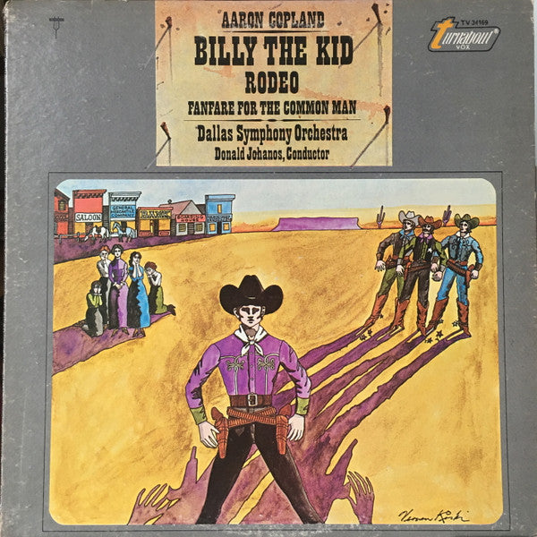 Aaron Copland - Dallas Symphony Orchestra, Donald Johanos : Billy The Kid / Rodeo / Fanfare For The Common Man (LP, Album, RE, All)