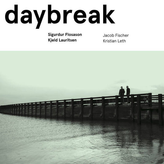 Sigurður Flosason, Kjeld Lauritsen : Daybreak (CD, Album)