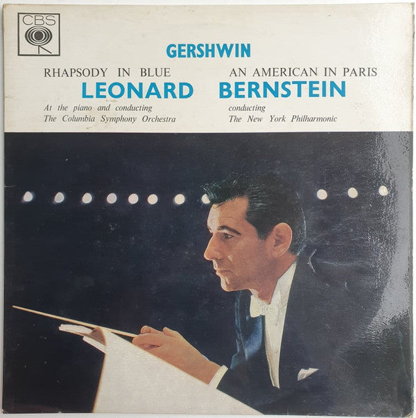 George Gershwin, Leonard Bernstein, Columbia Symphony Orchestra, New York Philharmonic : Rhapsody In Blue / An American In Paris (LP, Album, RE)
