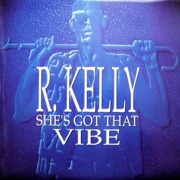 R. Kelly : She's Got That Vibe (2x12", Promo)