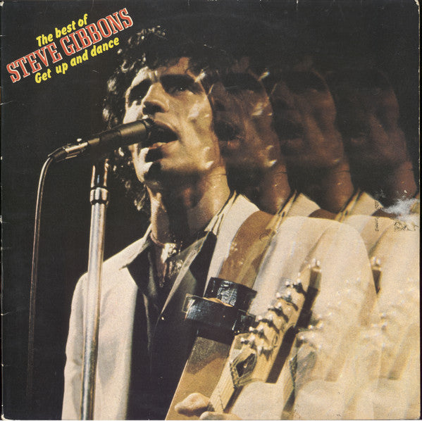 Steve Gibbons Band : Get Up And Dance - The Best Of Steve Gibbons (LP, Comp)