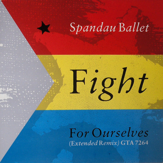 Spandau Ballet : Fight For Ourselves (Extended Remix) (12", Single, Gat)