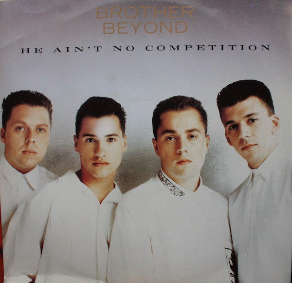 Brother Beyond : He Ain't No Competition (12")