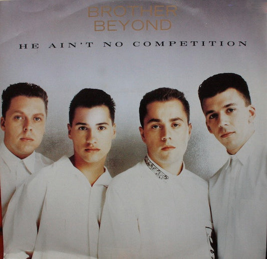 Brother Beyond : He Ain't No Competition (12")